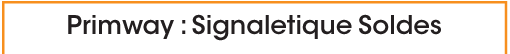 Signalétique SOLDES